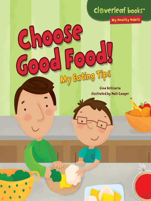 Title details for Choose Good Food! by Gina Bellisario - Wait list